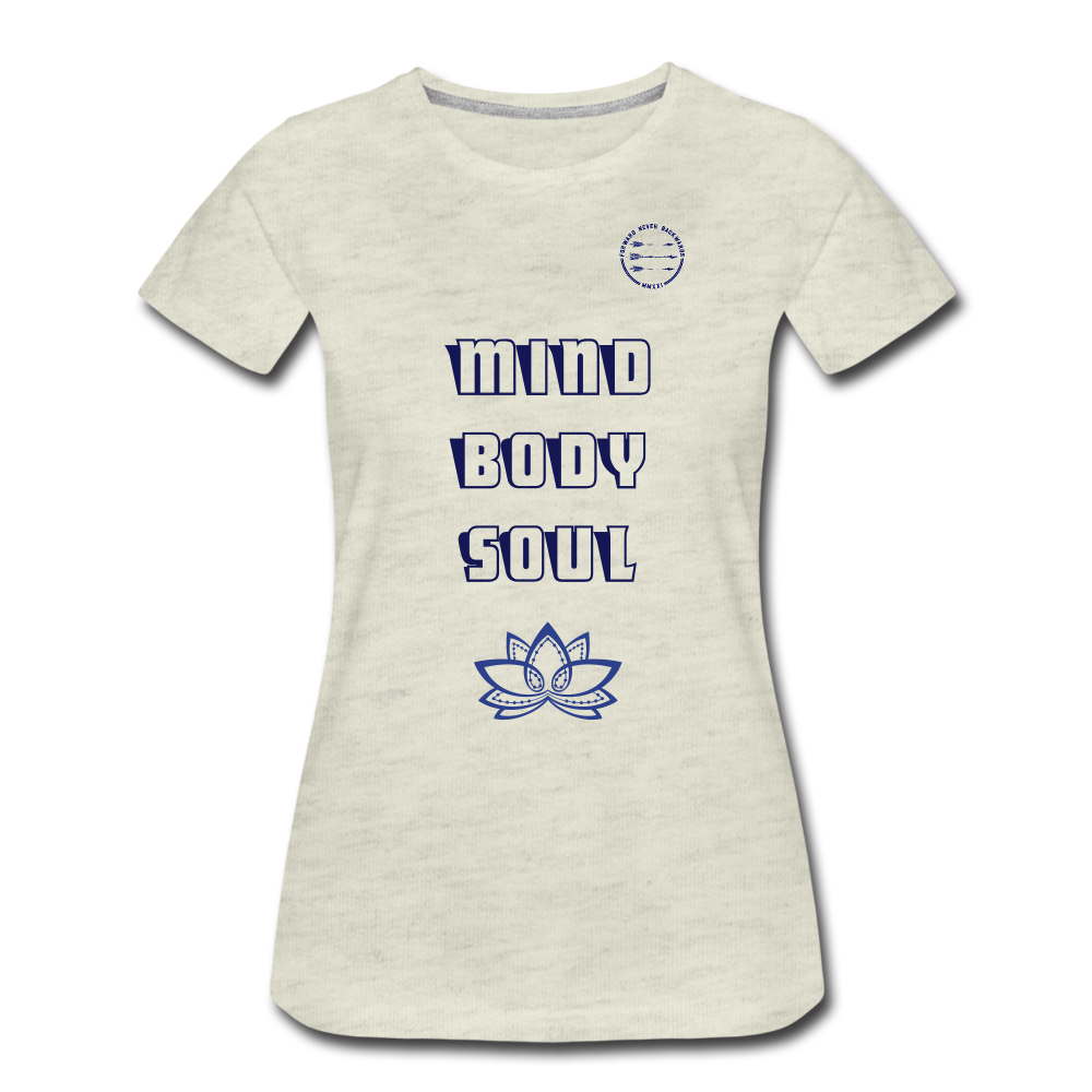 Women’s Mind Body Soul T-Shirt - heather oatmeal