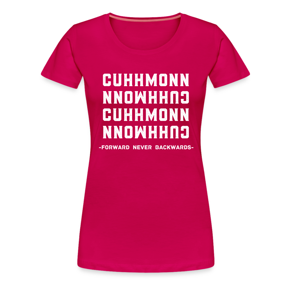 Women’s Cuhhhmonn T-Shirt - dark pink