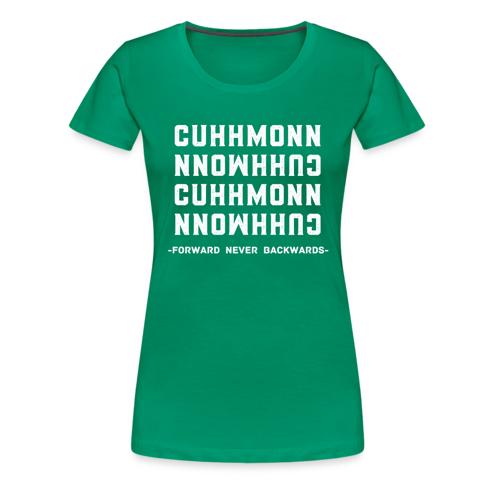 Women’s Cuhhhmonn T-Shirt - kelly green