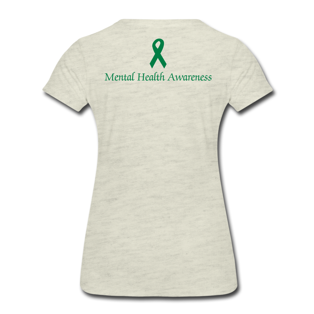 Women’s Mental Health Awareness T-Shirt - heather oatmeal